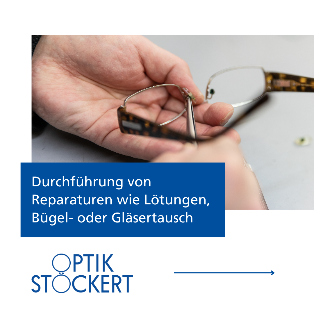 Nahaufnahme einer Brillenreparatur bei Optik Stöckert – Hand hält defekte Brille, Text verweist auf Reparaturen wie Lötungen, Bügel- oder Gläsertausch.